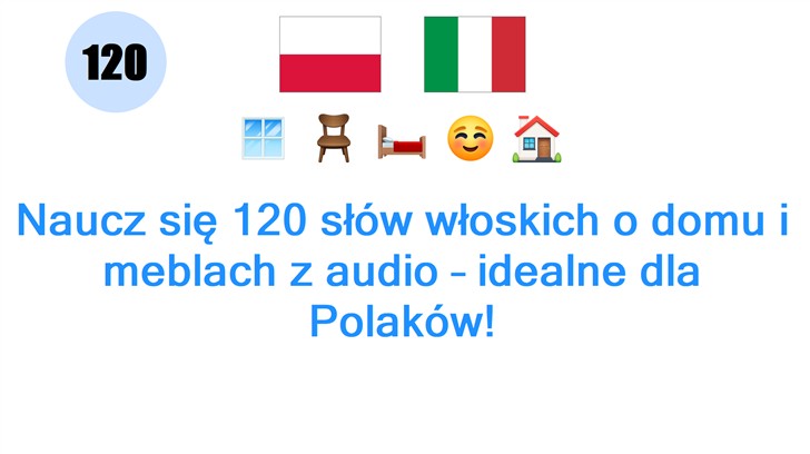 Naucz się 120 słów włoskich o domu i meblach z audio – idealne dla Polaków!